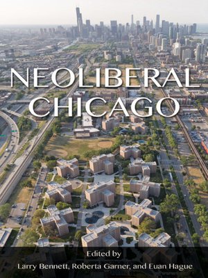 cover image of Neoliberal Chicago